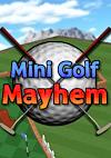 Cover image for the game Mini Golf Mayhem