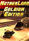 Cover image for the game Motherload: Goldium Edition