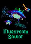 Cover image for the game Mushroom Savior