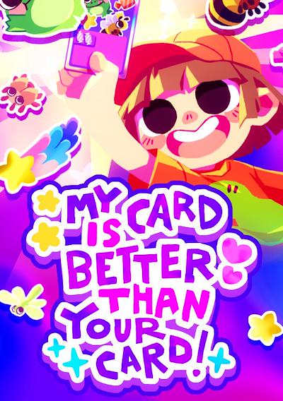 Cover image for the game My Card Is Better Than Your Card!