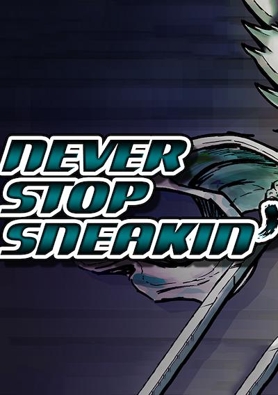 Cover image for the game Never Stop Sneakin'