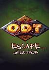 Cover image for the game O.D.T.: Escape... ...Or Die Trying