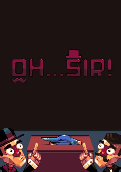 Cover image for the game Oh...Sir! Prototype