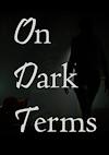 Cover image for the game On Dark Terms