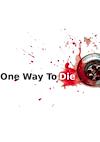 Cover image for the game One Way to Die