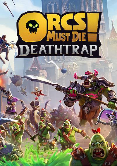 Cover image for the game Orcs Must Die! Deathtrap