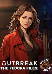 Cover image for the game Outbreak: The Fedora Files - What Lydia Knows