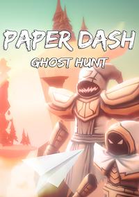 Cover image for the game Paper Dash: Ghost Hunt