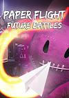 Cover image for the game Paper Flight: Future Battles