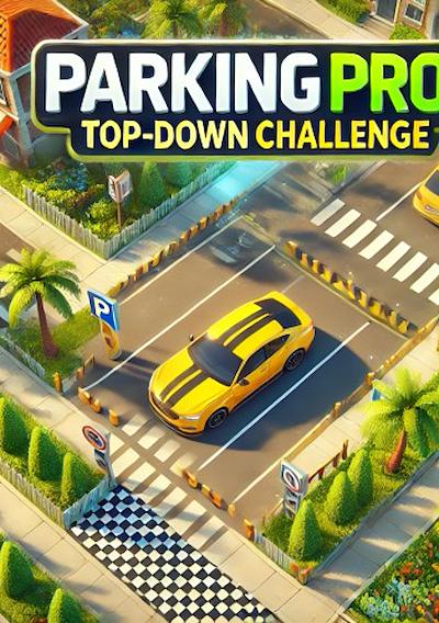 Cover image for the game Parking Pro: Top-Down Challenge