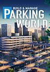 Cover image for the game Parking World: Build & Manage