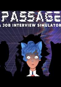 Cover image for the game Passage: A Job Interview Simulator!