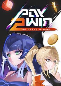 Cover image for the game Pay 2 Win: The World Is Mine