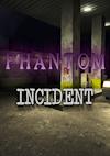 Cover image for the game Phantom Incident