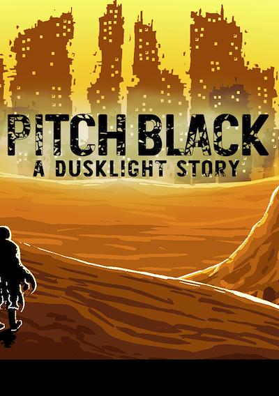 Cover image for the game Pitch Black: A Dusklight Story