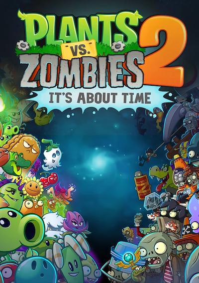 Cover image for the game Plants vs. Zombies 2: It's About Time