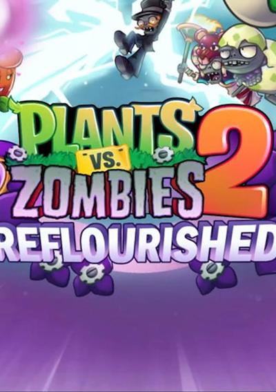 Cover image for the game Plants vs. Zombies 2: Reflourished