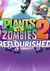 Cover image for the game Plants vs. Zombies 2: Reflourished
