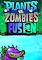 Cover image for the game Plants vs. Zombies: Fusion