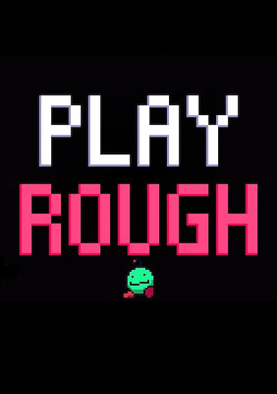 Cover image for the game Play Rough