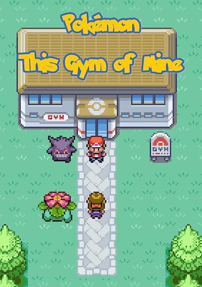 Cover image for the game Pokémon This Gym of Mine