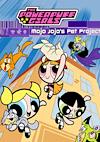 Cover image for the game Powerpuff Girls: Mojo's Pet Project