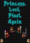 Cover image for the game Princess.Loot.Pixel.Again