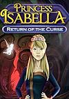 Cover image for the game Princess Isabella: Return of the Curse