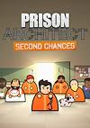 Cover image for the game Prison Architect: Second Chances