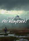 Cover image for the game Prologue: Go Wayback!
