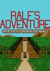 Cover image for the game Ralf's Adventure: Aztec Mystery