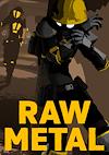 Cover image for the game Raw Metal