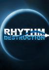 Cover image for the game Rhythm Destruction