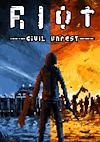 Cover image for the game Riot: Civil Unrest