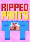 Cover image for the game Ripped Pants at Work