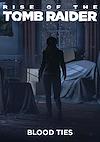 Cover image for the game Rise of the Tomb Raider: Blood Ties