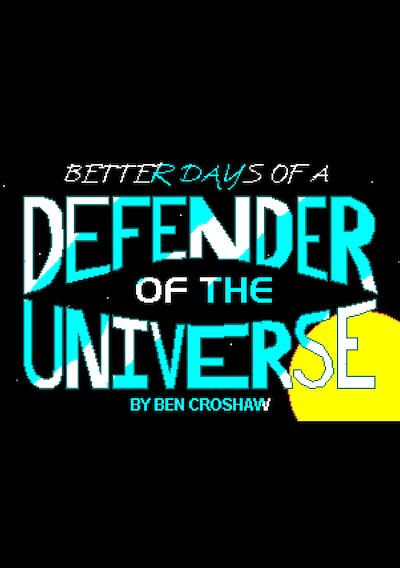 Cover image for the game Rob Blanc I: Better Days of a Defender of the Universe