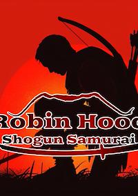 Cover image for the game Robin Hood: Shogun Samurai