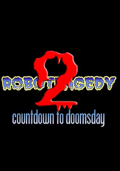 Cover image for the game Robotragedy 2: Countdown to Doomsday