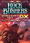 Cover image for the game Rock Boshers DX: Director's Cut