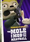 Cover image for the game Sam & Max: Save the World - Episode 3: The Mole, the Mob and the Meatball