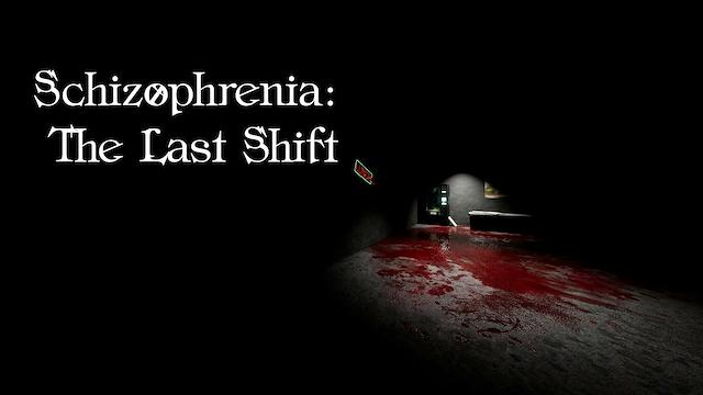 Image for the game Schizophrenia: The Last Shift