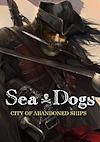Cover image for the game Sea Dogs: City of Abandoned Ships