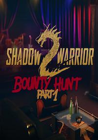 Cover image for the game Shadow Warrior 2: Bounty Hunt Part 1