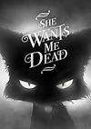 Cover image for the game She Wants Me Dead