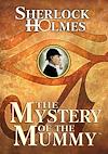 Cover image for the game Sherlock Holmes: The Mystery of the Mummy