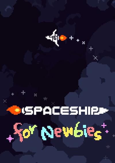 Cover image for the game Spaceship For Newbies