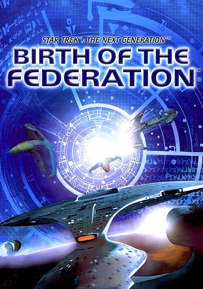 Cover image for the game Star Trek: The Next Generation - Birth of the Federation