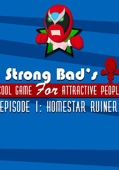 Cover image for the game Strong Bad's Cool Game for Attractive People Episode 1: Homestar Ruiner
