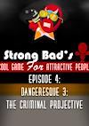 Cover image for the game Strong Bad's Cool Game for Attractive People Episode 4: Dangeresque 3 - The Criminal Projective
